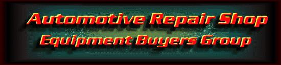 Automotive Repair Shop Equipment Buyers Group